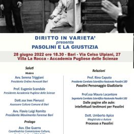 Pasolini e la giustizia 28 giugno 2022 Bari Villa La Rocca Accademia Pugliese delle Scienze
