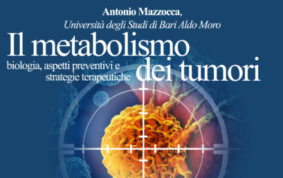 Il metabolismo dei tumori – Prof. Antonio Mazzocca  – 3 aprile 2024 – Conferenza